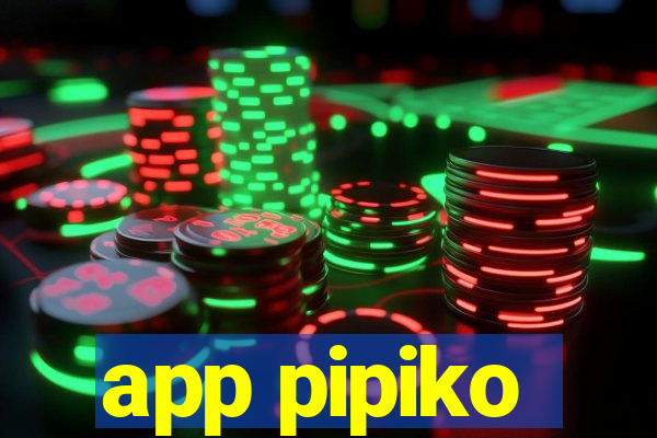 app pipiko